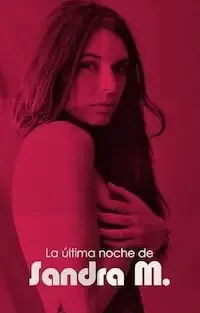 La última noche de Sandra M.