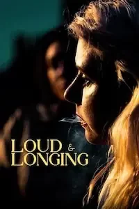 Loud & Longing